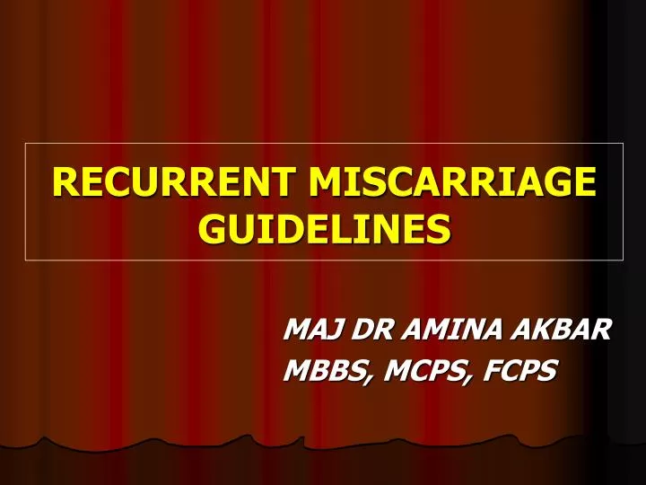 recurrent miscarriage guidelines