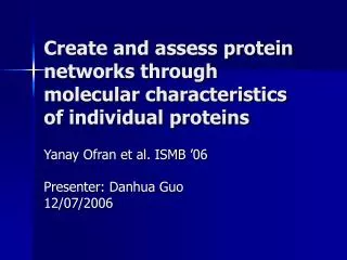 Create and assess protein networks through molecular characteristics of individual proteins