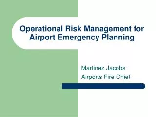 Operational Risk Management for Airport Emergency Planning