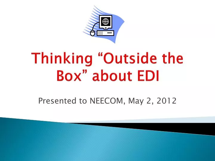 thinking outside the box about edi