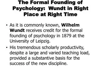 The Formal Founding of Psychology: Wundt in Right Place at Right Time
