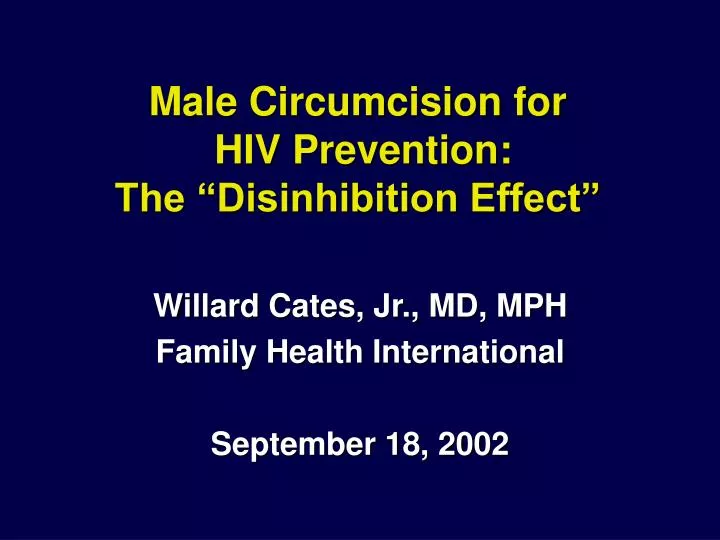 male circumcision for hiv prevention the disinhibition effect