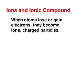 Ions and Ionic Compound