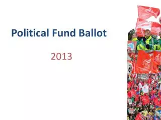 Political Fund Ballot 2013