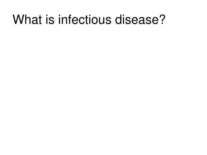 what is infectious disease