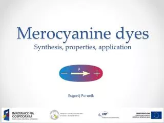 Merocyanine dyes Synthesis , properties , application