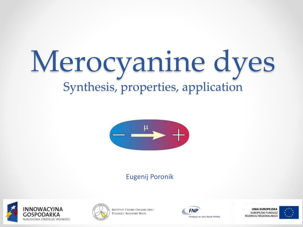 PPT - Merocyanine dyes Synthesis , properties , application PowerPoint ...