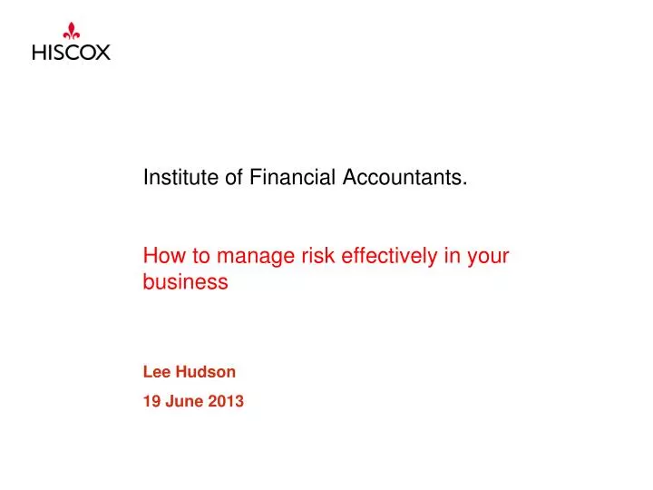 institute of financial accountants how to manage risk effectively in your business
