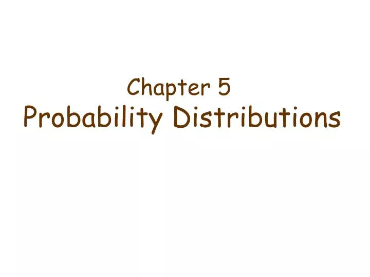 chapter 5 probability distributions