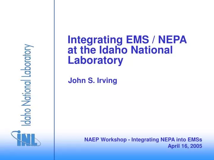 integrating ems nepa at the idaho national laboratory