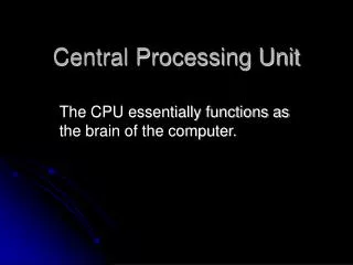 Central Processing Unit