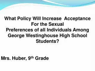 What Policy Will Increase Acceptance For the Sexual