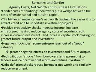 Bernanke and Gertler Agency Costs, Net Worth and Business Fluctuations