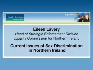 Eileen Lavery Head of Strategic Enforcement Division Equality Commission for Northern Ireland