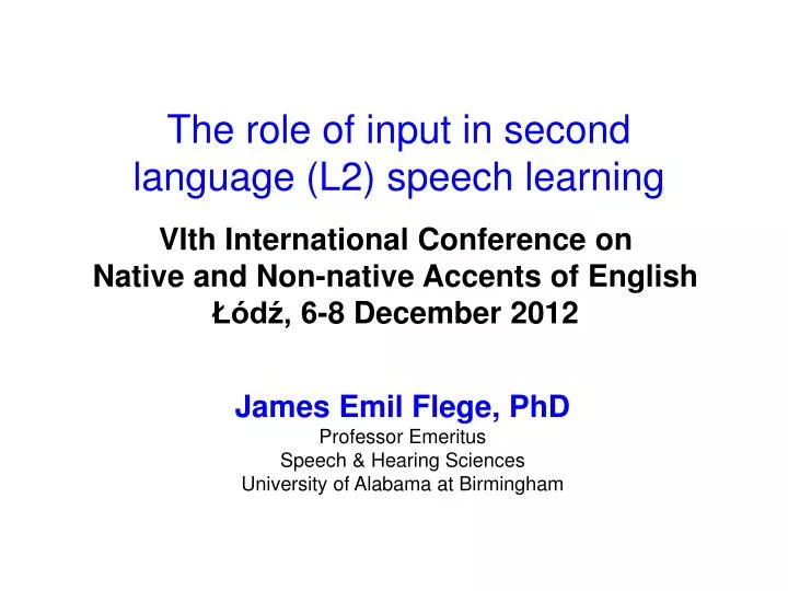 the role of input in second language l2 speech learning