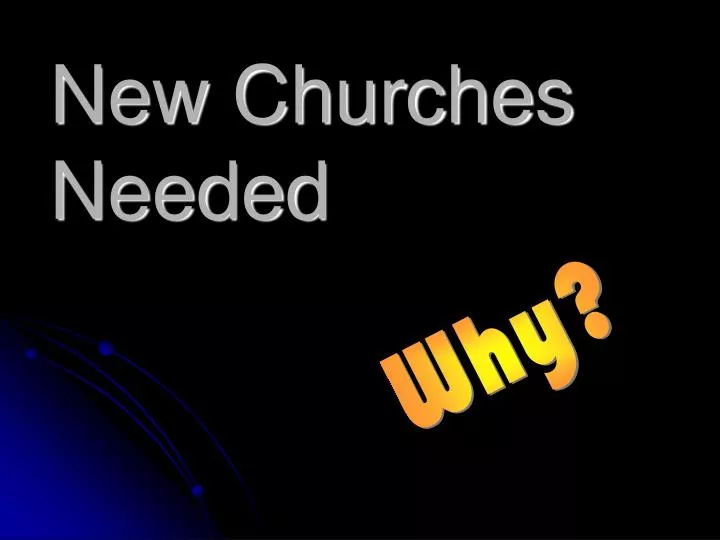 new churches needed