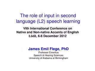 The role of input in second language (L2) speech learning