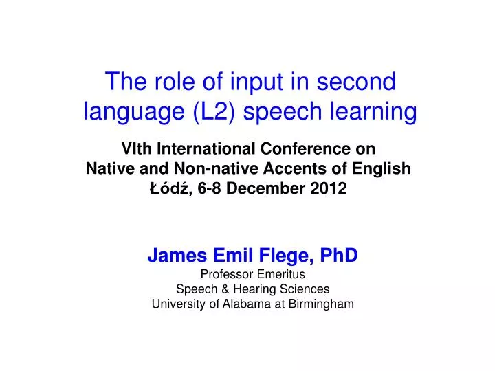 the role of input in second language l2 speech learning