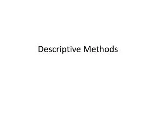 Descriptive Methods