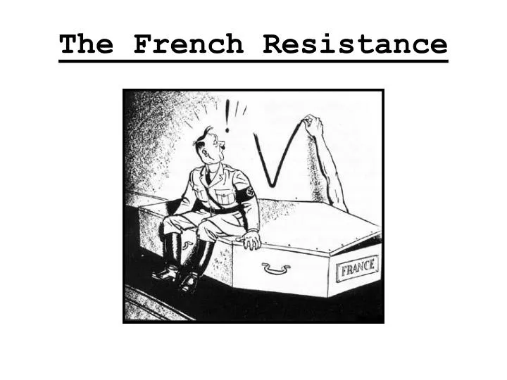 the french resistance