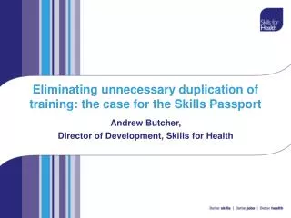 Eliminating unnecessary duplication of training: the case for the Skills Passport