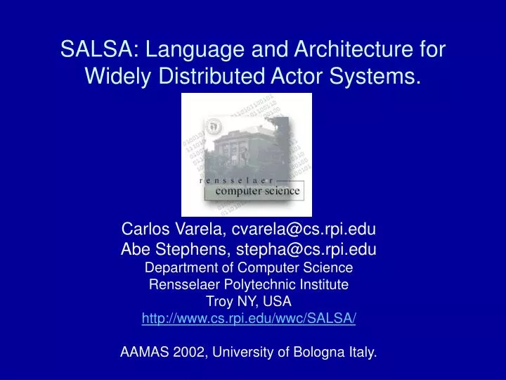 salsa language and architecture for widely distributed actor systems