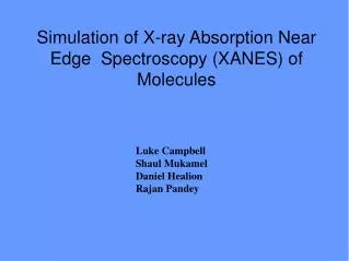 Simulation of X-ray Absorption Near Edge Spectroscopy (XANES) of Molecules