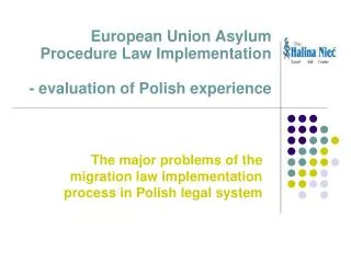 European Union Asylum Procedure Law Implementation - evaluation of P olish experience