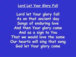 Lord Let Your Glory Fall