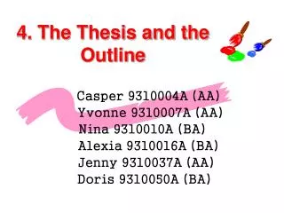 4. The Thesis and the Outline
