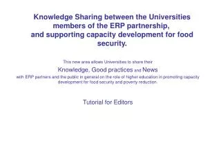 This new area allows Universities to share their Knowledge, Good practices and News