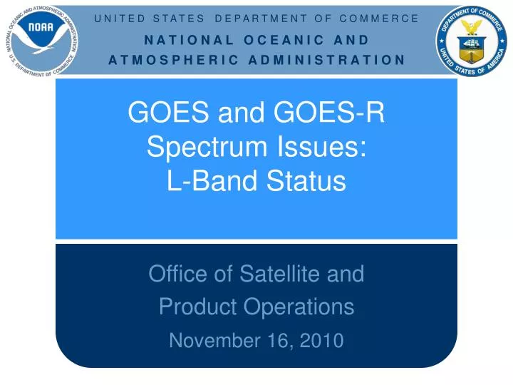 goes and goes r spectrum issues l band status