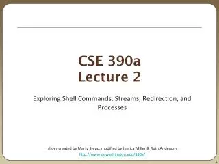 CSE 390a Lecture 2