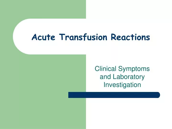 acute transfusion reactions