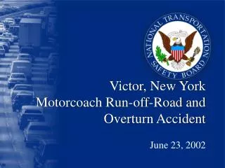 Victor, New York Motorcoach Run-off-Road and Overturn Accident
