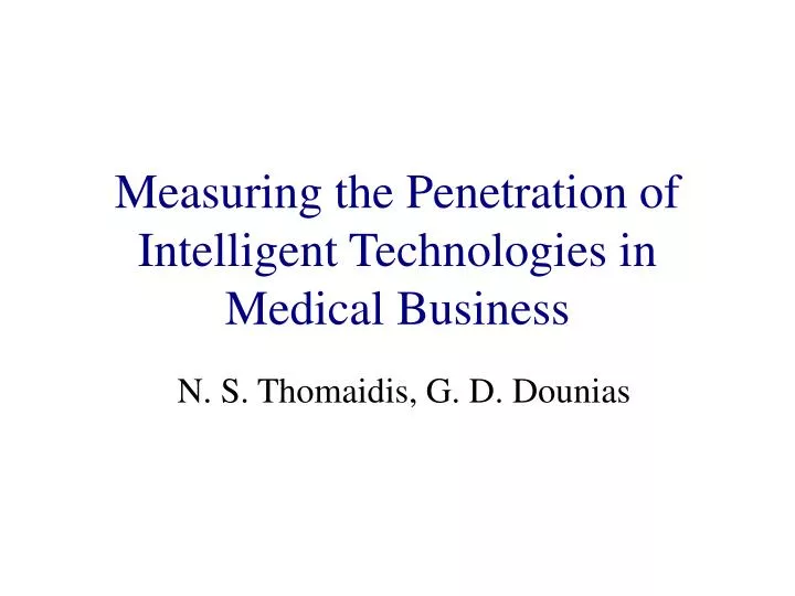 measuring the penetration of intelligent technologies in medical business