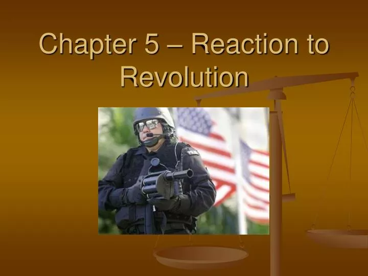 chapter 5 reaction to revolution