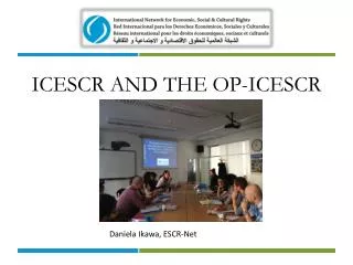 ICESCR AND THE OP-ICESCR