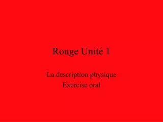 rouge unit 1