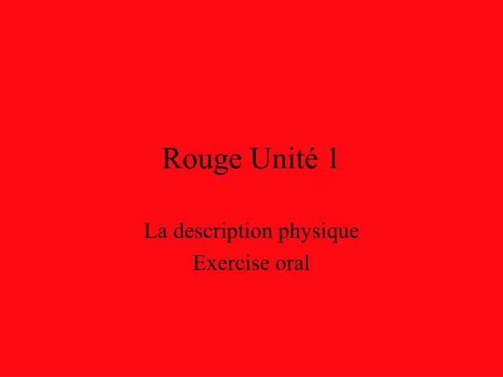 rouge unit 1