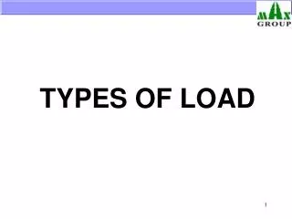 TYPES OF LOAD