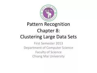 Pattern Recognition Chapter 8: Clustering Large Data Sets