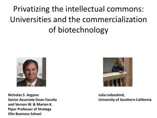 Privatizing the intellectual commons: Universities and the commercialization of biotechnology