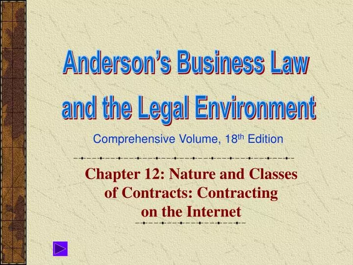 chapter 12 nature and classes of contracts contracting on the internet