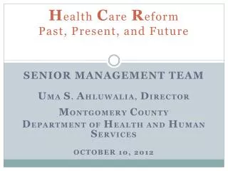 H ealth C are R eform Past, Present, and Future