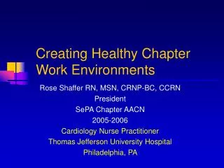 Creating Healthy Chapter Work Environments