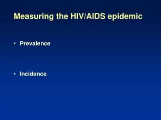 Measuring the HIV/AIDS epidemic