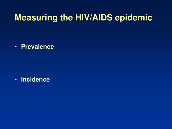 measuring the hiv aids epidemic