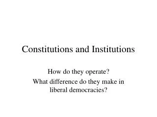 constitutions and institutions