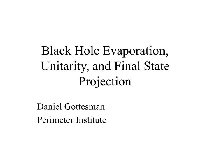 black hole evaporation unitarity and final state projection